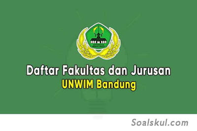Daftar Fakultas dan Jurusan UNWIM Bandung Daftar Fakultas dan Jurusan UNWIM Bandung