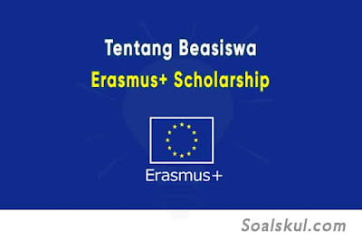 Beasiswa Erasmus+ Uni Eropa: Syarat, Cakupan, dan Jalur Pendaftaran Beasiswa Erasmus+ Uni Eropa: Syarat, Cakupan, dan Jalur Pendaftaran