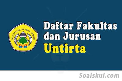 daftar fakultas jurusan untirta daftar fakultas jurusan untirta