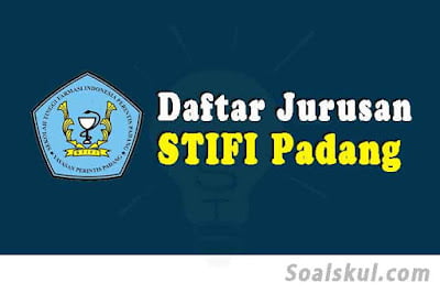 daftar jurusan stifi padang daftar jurusan stifi padang