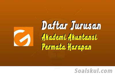 daftar jurusan di akademi akuntansi permata harapan daftar jurusan di akademi akuntansi permata harapan