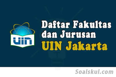 daftar fakultas jurusan uin jakarta daftar fakultas jurusan uin jakarta