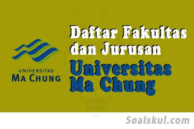 daftar fakultas dan jurusan universitas ma chung daftar fakultas dan jurusan universitas ma chung