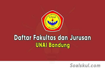 Daftar Fakultas dan Jurusan UNAI Bandung Daftar Fakultas dan Jurusan UNAI Bandung