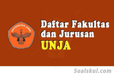 daftar fakultas jurusan unja daftar fakultas jurusan unja