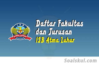 daftar fakultas jurusan isb atma luhur daftar fakultas jurusan isb atma luhur
