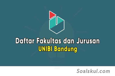 Daftar Fakultas dan Jurusan UNIBI Bandung Daftar Fakultas dan Jurusan UNIBI Bandung
