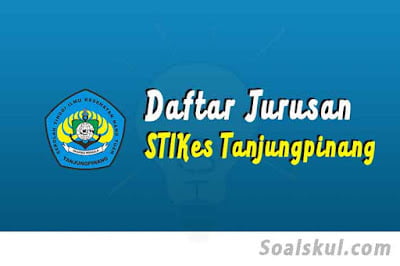 daftar jurusan di stikes tanjungpinang daftar jurusan di stikes tanjungpinang