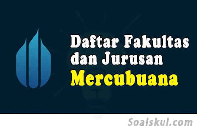 daftar fakultas dan jurusan mercubuana daftar fakultas dan jurusan mercubuana