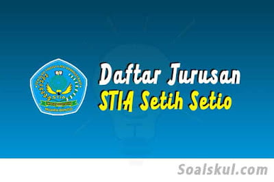 daftar jurusan stia setih setio daftar jurusan stia setih setio