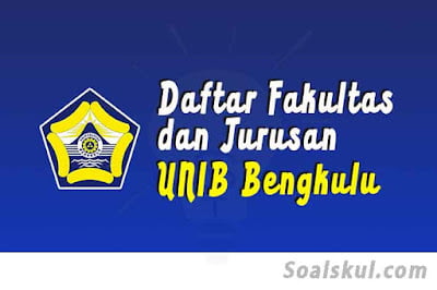 daftar fakultas jurusan unib bengkulu daftar fakultas jurusan unib bengkulu