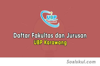 Daftar Fakultas dan Jurusan UBP Karawang Daftar Fakultas dan Jurusan UBP Karawang