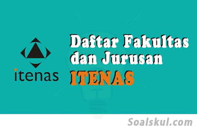 daftar fakultas dan jurusan itenas daftar fakultas dan jurusan itenas