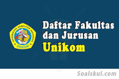 daftar fakultas jurusan unikom daftar fakultas jurusan unikom