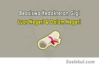 Daftar Beasiswa Spesialis Kedokteran Gigi di Luar Negeri & Dalam Negeri Daftar Beasiswa Spesialis Kedokteran Gigi di Luar Negeri & Dalam Negeri