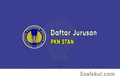 Daftar Jurusan di Sekolah Kedinasan PKN STAN Daftar Jurusan di Sekolah Kedinasan PKN STAN