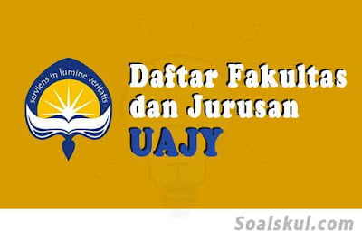 daftar fakultas dan jurusan uajy daftar fakultas dan jurusan uajy