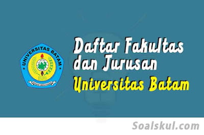 daftar fakultas jurusan di universitas batam daftar fakultas jurusan di universitas batam