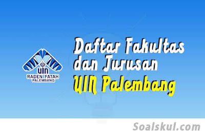 daftar fakultas dan jurusan di uin palembang daftar fakultas dan jurusan di uin palembang