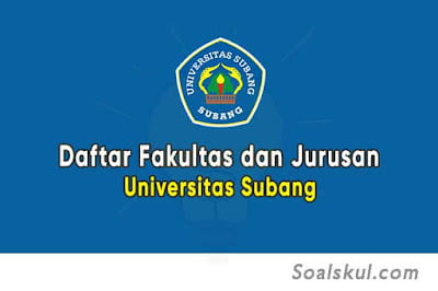Daftar Fakultas dan Jurusan Universitas Subang Daftar Fakultas dan Jurusan Universitas Subang
