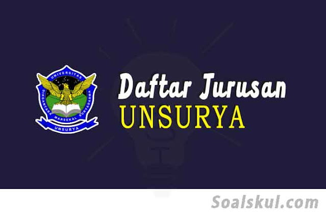 Daftar Fakultas dan Jurusan UNSURYA Daftar Fakultas dan Jurusan UNSURYA